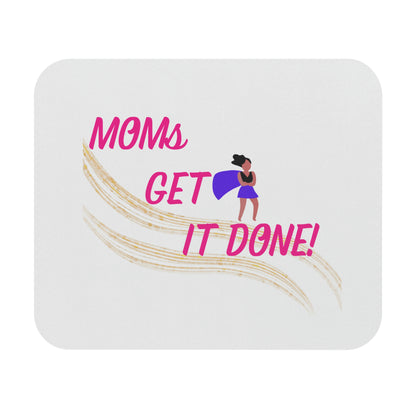 Moms Get It Done Mouse Pad (Rectangle)