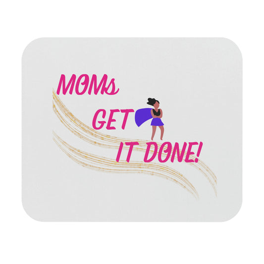Moms Get It Done Mouse Pad (Rectangle)