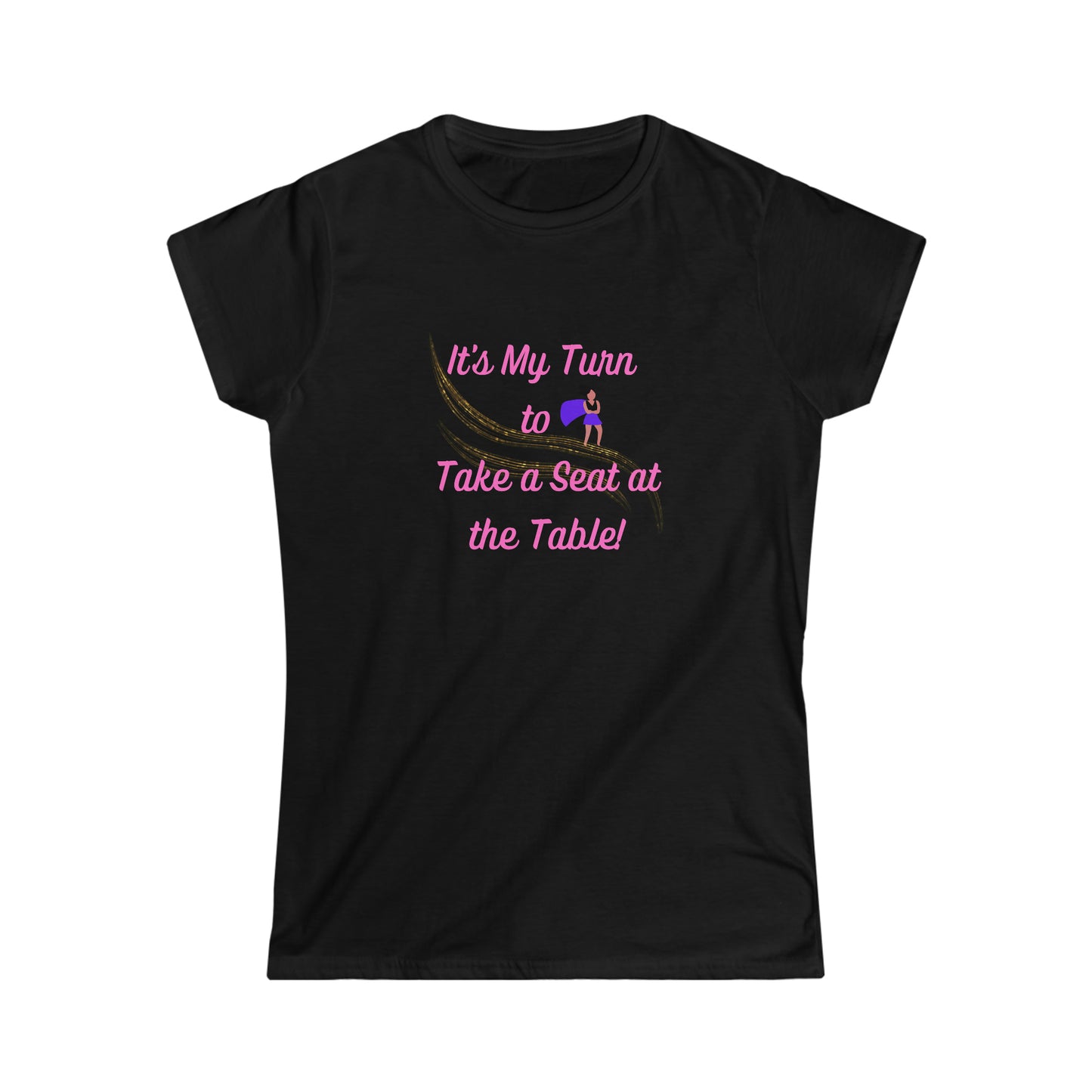 Take a Seat at the Table Women's Softstyle Tee
