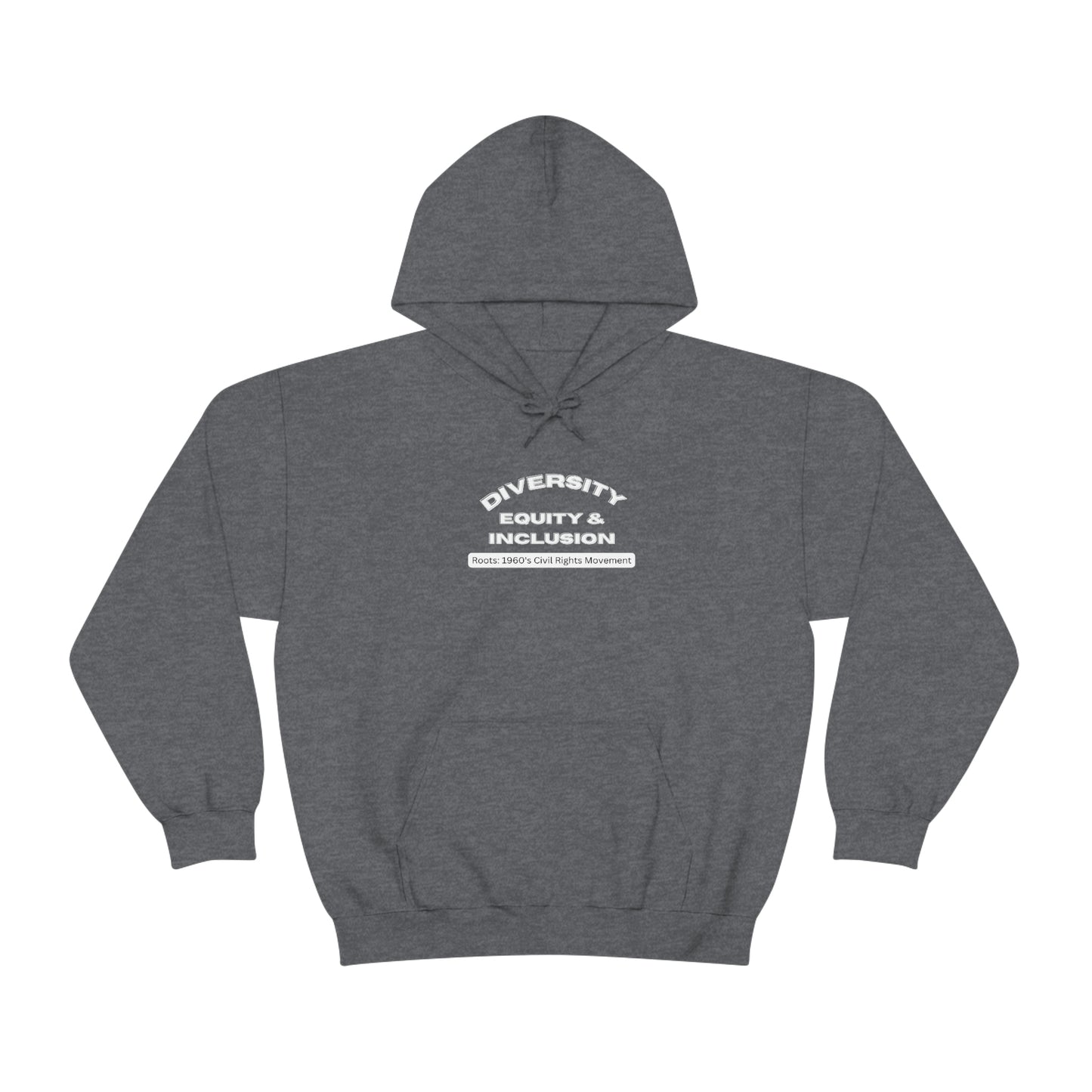 Diversity Equity Inclusion Unisex Hooded Sweatshirt