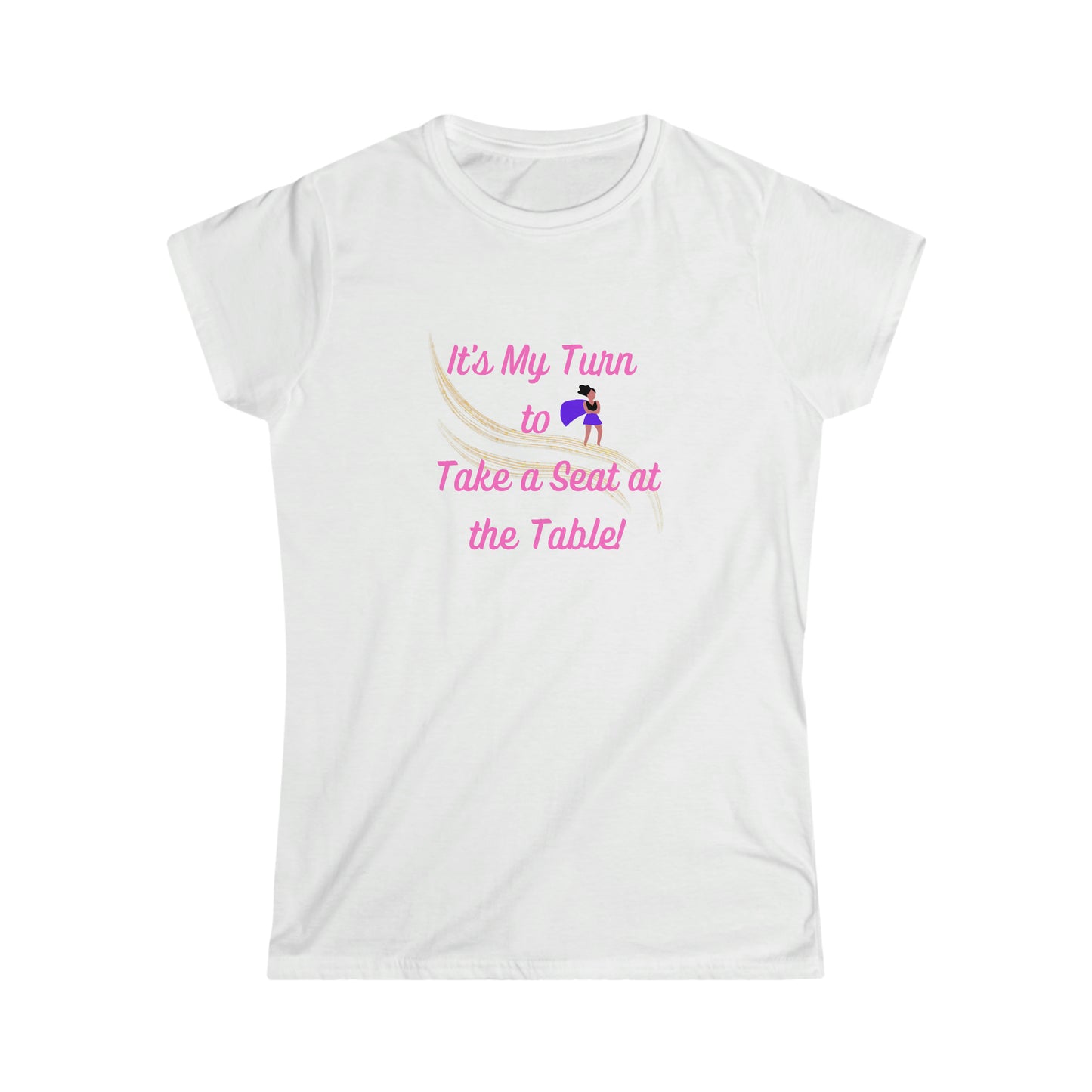 Take a Seat at the Table Women's Softstyle Tee