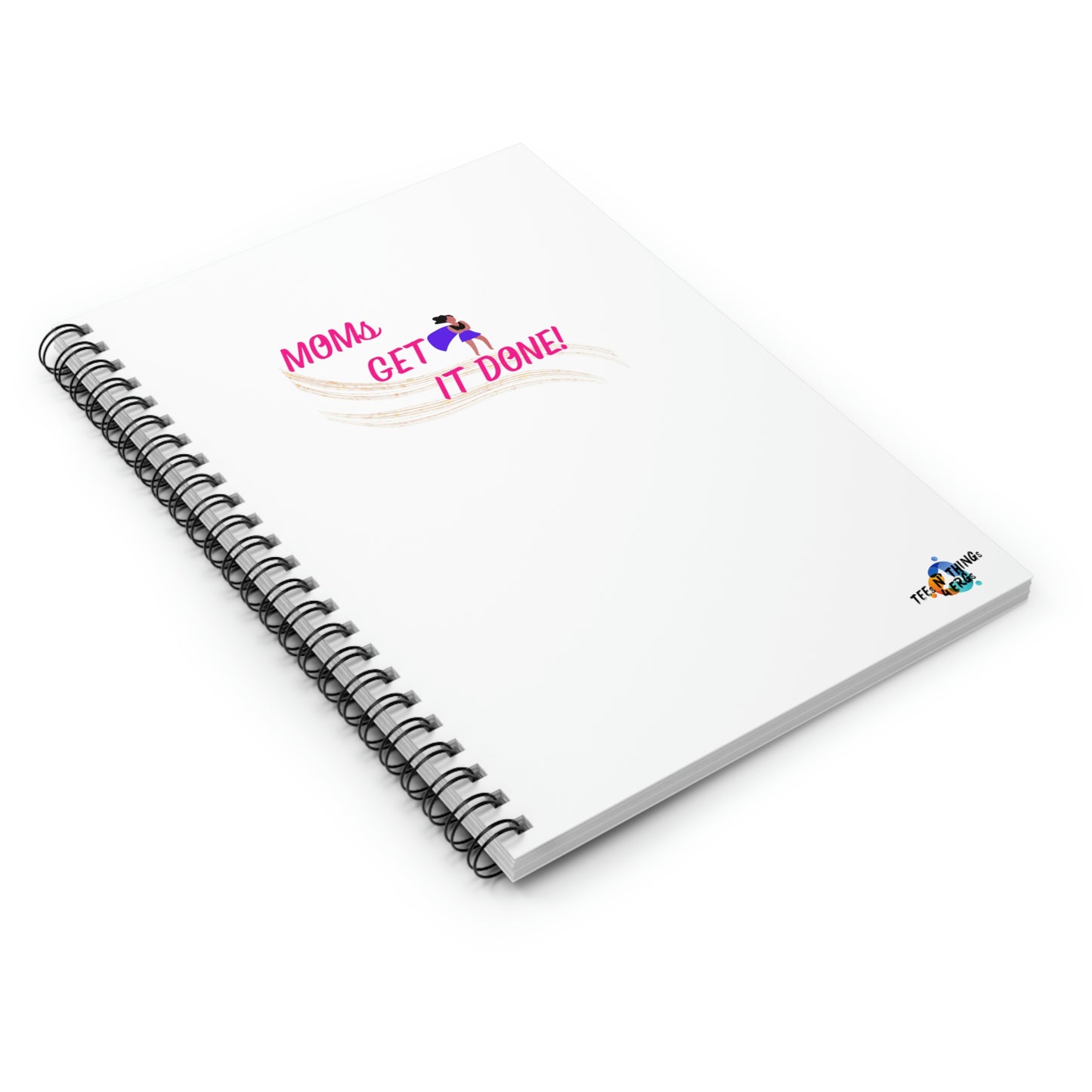 Moms Get It Done Spiral Notebook - Ruled Line